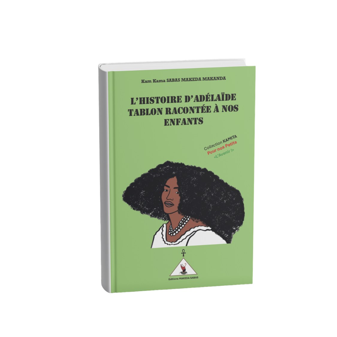 L'histoire d'Adélaïde Tablon racontée à nos enfants