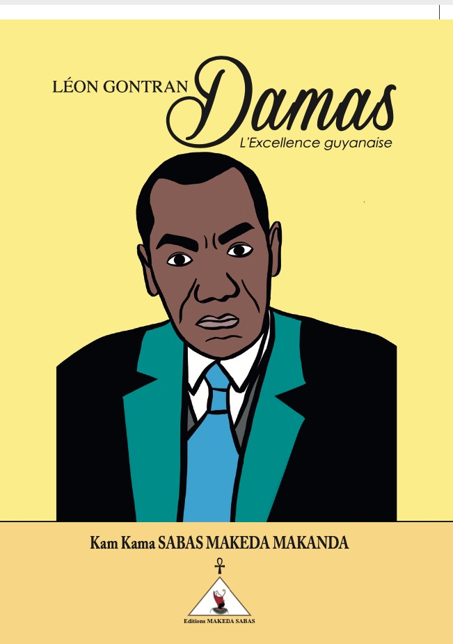 Léon Gontran Damas, l'excellence guyanaise
